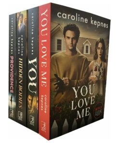 Caroline Kepnes You Series 4 Books Collection Set You, Hidden Bodies, Providence