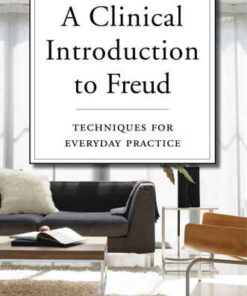 A Clinical Introduction To Freud Techniques For Everyday Practice