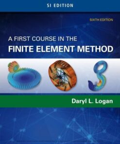 A First Course in the Finite Element Method 6Th Edition