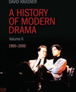 A History Of Modern Drama Volume Ii 1960 2000