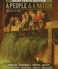 A People And A Nation Volume I To 1877 Brief 10Th Edition