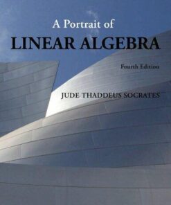 A Portrait Of Linear Algebra 4Th Edition