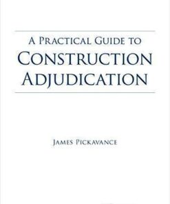 A Practical Guide To Construction Adjudication