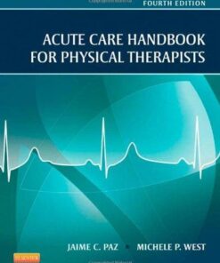 Acute Care Handbook For Physical Therapists 4Th Edition