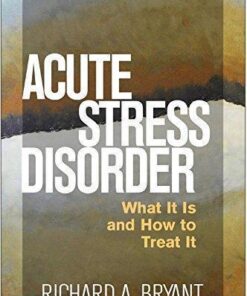 Acute Stress Disorder What It Is And How To Treat It