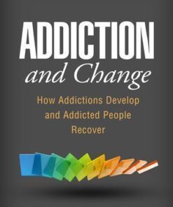 Addiction And Change 2Nd Edition