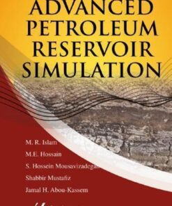 Advanced Petroleum Reservoir Simulation Towards Developing Reservoir Emulators 2Nd Edition