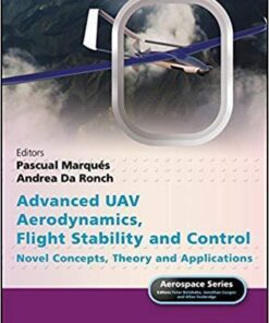 Advanced Uav Aerodynamics Flight Stability And Control Novel Concepts Theory And Applications