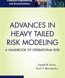 Advances In Heavy Tailed Risk Modeling A Handbook Of Operational Risk