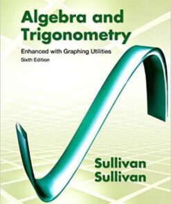 Algebra Trigonometry Enhanced With Graphing Utilities