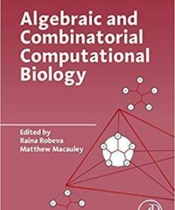 Algebraic And Combinatorial Computational Biology