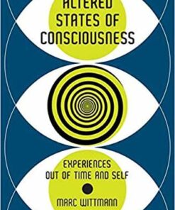Altered States Of Consciousness Experiences Out Of Time And Self