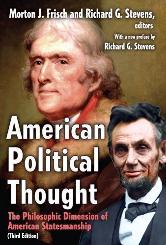 American Political Thought The Philosophic Dimension Of American Statesmanship 3Rd Edition