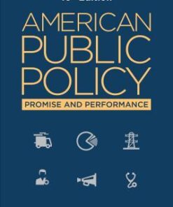 American Public Policy Promise And Performance 10Th Edition