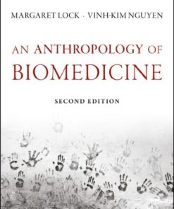 An Anthropology Of Biomedicine 2Nd Edition