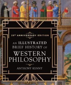 An Illustrated Brief History Of Western Philosophy 20Th Edition Anniversary