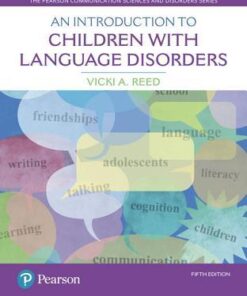 An Introduction To Children With Language Disorders 5Th Edition