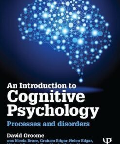 An Introduction To Cognitive Psychology Processes And Disorders 3Rd Edition