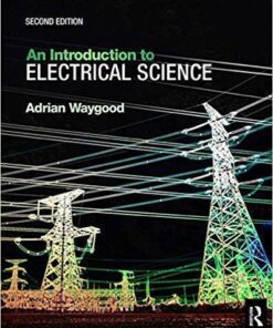 An Introduction to Electrical Science 2nd Edition