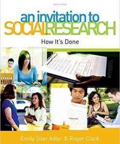 An Invitation To Social Research How Its Done 4Th Edition