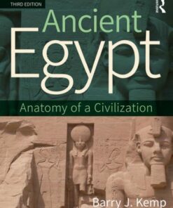Ancient Egypt Anatomy Of A Civilization 3Rd Edition