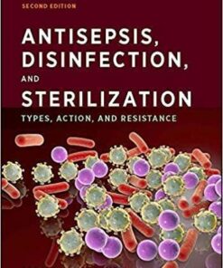 Antisepsis Disinfection And Sterilization Types Action And Resistance 2Nd Edition