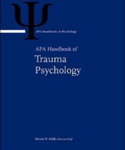 Apa Handbook Of Trauma Psychology Trauma Practice