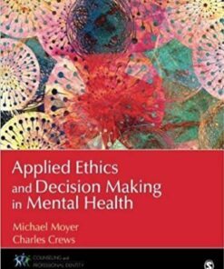Applied Ethics And Decision Making In Mental Health