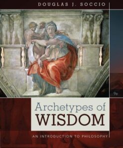 Archetypes Of Wisdom An Introduction To Philosophy 9Th Edition