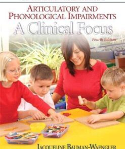 Articulatory And Phonological Impairments A Clinical Focus 4Th Edition