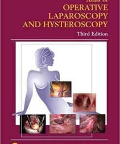 Atlas Of Operative Laparoscopy And Hysteroscopy 3Rd Edition