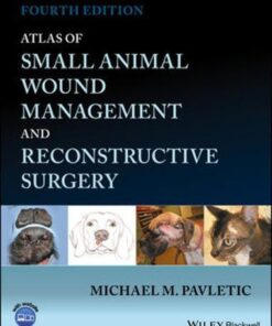 Atlas Of Small Animal Wound Management And Reconstructive Surgery