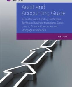 Audit and accounting guide Depository And Lending Institutions Banks And Savings Institutions Credit Unions Finance Companies And Mortgage Companies Series American Institute