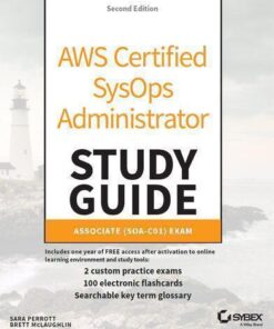 Aws Certified Sysops Administrator Study Guide Associate Soa C01 Exam 2Nd Edition