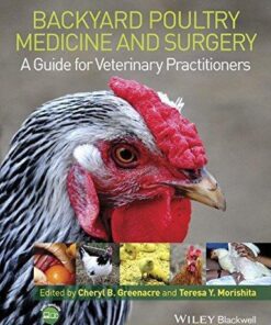 Backyard Poultry Medicine And Surgery A Guide For Veterinary Practitioners