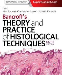 Bancrofts Theory And Practice Of Histological Techniques 8th Edition