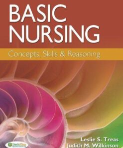 Basic Nursing Concepts Skills Reasoning