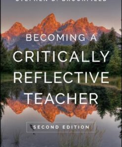 Becoming A Critically Reflective Teacher 2Nd Edition