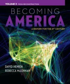 Becoming America A History For The 21St Century