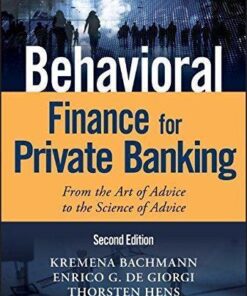 Behavioral Finance For Private Banking From The Art Of Advice To The Science Of Advice 2Nd Edition