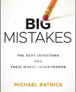 Big Mistakes The Best Investors And Their Worst Investments