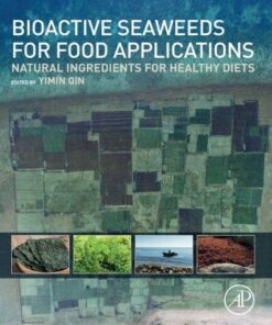 Bioactive Seaweeds For Food Applications Natural Ingredients For Healthy Diets