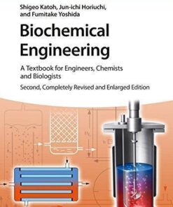 Biochemical Engineering A Textbook For Engineers Chemists And Biologists