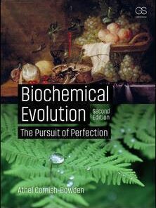 Biochemical Evolution The Pursuit Of Perfection 2Nd Edition