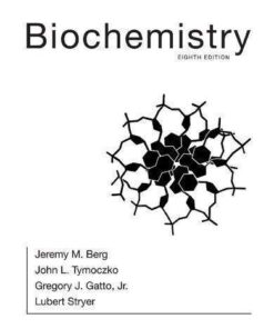 Biochemistry 8Th Edition Berg