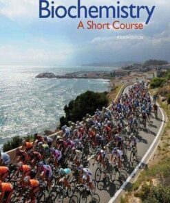 Biochemistry A Short Course 4Th Edition