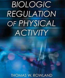 Biologic Regulation Of Physical Activity