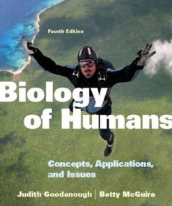Biology Of Humans Concepts Applications And Issues Fourth 4Th Edition