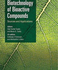 Biotechnology Of Bioactive Compounds Sources And Applications