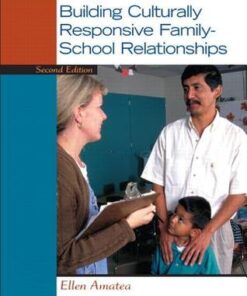 Building Culturally Responsive Family School Relationships 2Nd Edition